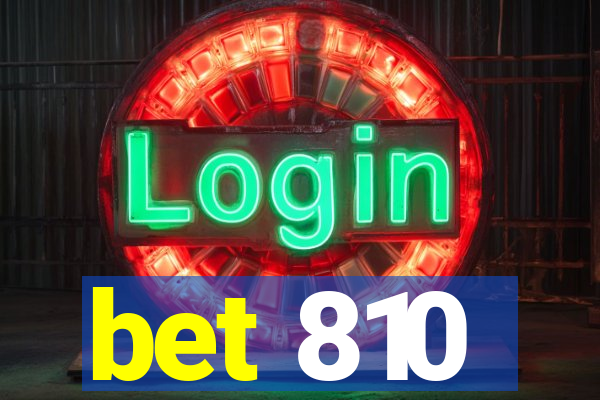 bet 810